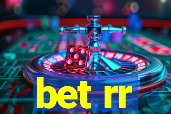 bet rr